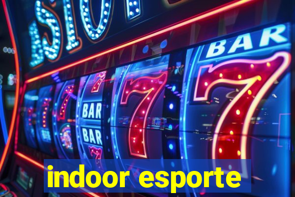 indoor esporte